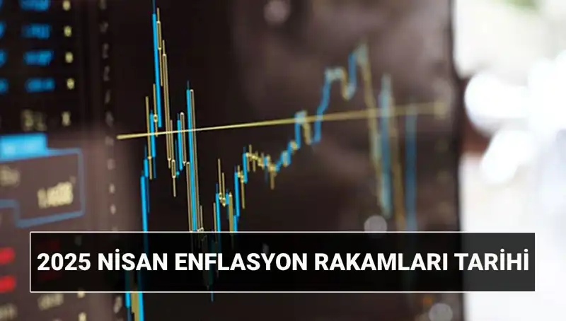 2025 Nisan Enflasyon Rakamları: TÜİK Verileri Ne Zaman Açıklanacak?