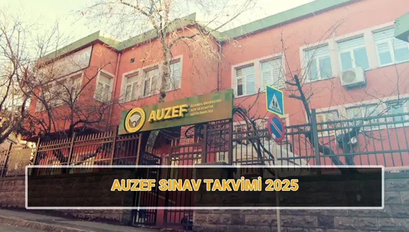 İstanbul Üniversitesi AUZEF Sınav Takvimi 2025: Bahar Dönemi Vize Tarihleri Açıklandı