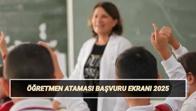 15 Bin Öğretmen Atama Başvurusu Başladı: Nasıl Yapılır?