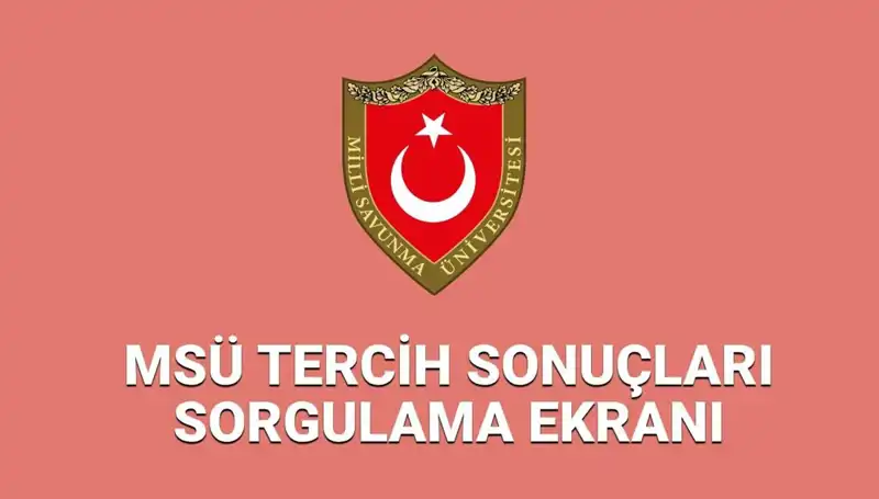 MSÜ 2025 Tercih Sonuçları Ne Zaman Açıklanacak? İşte Tüm Detaylar!